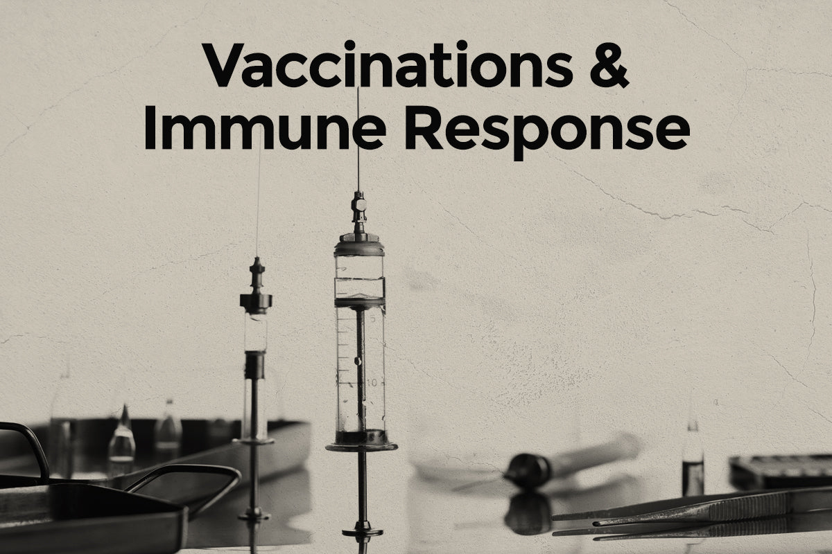Vaccinations & Immune Response