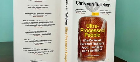 Review: Ultra-Processed People by Chris van Tulleken (The “Ultra Processed Food Book”)