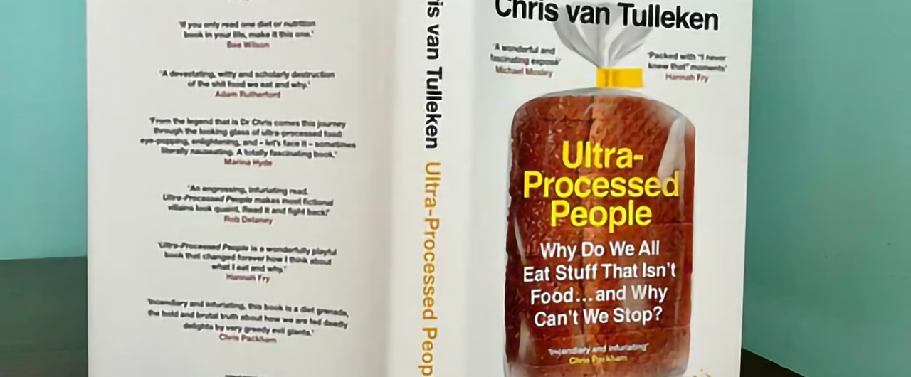 Review: Ultra-Processed People by Chris van Tulleken (The “Ultra Processed Food Book”)